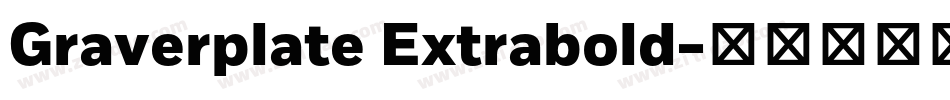 Graverplate Extrabold字体转换